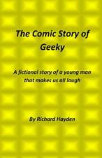 The Comic Story of Geeky