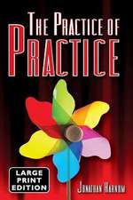 The Practice of Practice