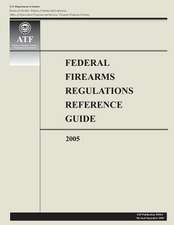 Federal Firearms Regulations Reference Guide