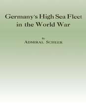 Germany's High Sea Fleet in the World War