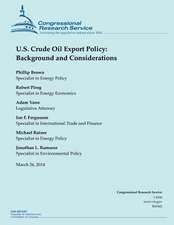 U.S. Crude Oil Export Policy