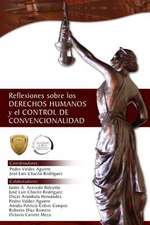 Reflexiones Sobre Los Derechos Humanos y El Control de Convencionalidad