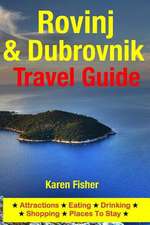 Rovinj & Dubrovnik Travel Guide