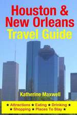 Houston & New Orleans Travel Guide