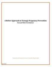 A Better Approach to Teenage Pregnancy Prevention