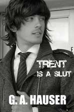 Trent Is a Slut