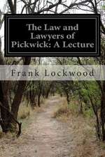 The Law and Lawyers of Pickwick