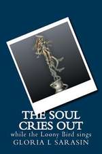 The Soul Cries Out