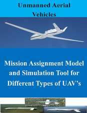 Mission Assignment Model and Simulation Tool for Different Types of Uav's