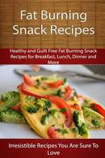 Fat Burning Snack Recipes