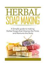 Herbal Soap Making