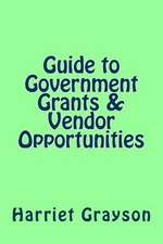 Guide to Government Grants & Vendor Opportunities