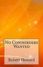 No Cowherders Wanted