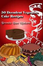 50 Decadent Vegetable Cake Recipes