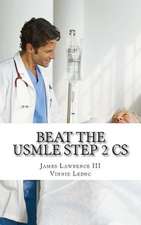 Beat the USMLE Step 2 CS