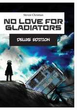 No Love for Gladiators Deluxe Edition