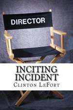 Inciting Incident