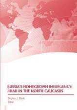 Russia's Homegrown Insurgency