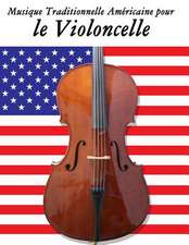 Musique Traditionnelle Americaine Pour Le Violoncelle