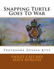 Snapping Turtle Goes to War