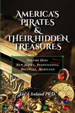 America's Pirates & Their Hidden Treasures