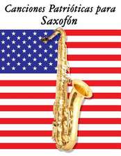 Canciones Patrioticas Para Saxofon