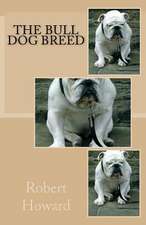 The Bull Dog Breed