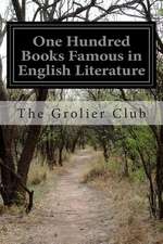 One Hundred Books Famous in English Literature