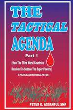 The Tactical Agenda (Part1)