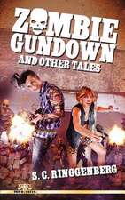 Zombie Gundown and Other Tales