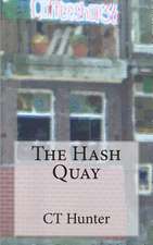 The Hash Quay