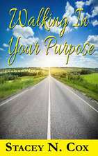 Walking in Your Purpose