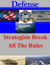 Strategists Break All the Rules