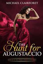 The Hunt for Augustaccio