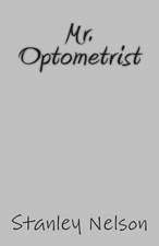 Mr. Optometrist