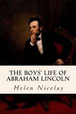 The Boys' Life of Abraham Lincoln