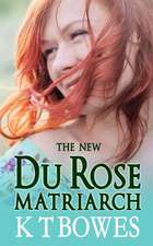 The New Du Rose Matriarch