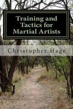 Training and Tactics for Martial Artists