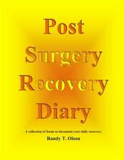 Post Surgery Recovery Diary