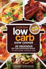 Low Carb Living Slow Cooker Cookbook