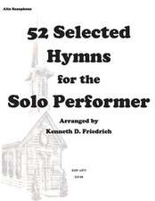 52 Selected Hymns for the Solo Performer-Alto Sax Version