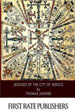 Legends of the City of Mexico