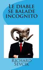 Le Diable Se Balade Incognito