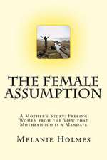 The Female Assumption