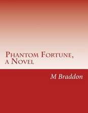 Phantom Fortune, a Novel