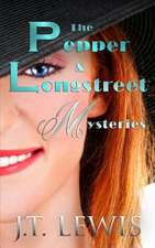 The Pepper and Longstreet Mysteries