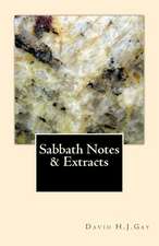 Sabbath Notes & Extracts