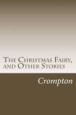 The Christmas Fairy, and Other Stories