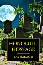 Honolulu Hostage