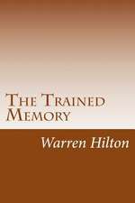 The Trained Memory